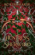 کتاب Huntress of Sherwood: Robin Hood and Her Merciless Men Book 2