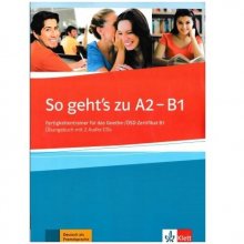 کتاب آلمانی So gehts zu A2 – B1 : Fertigkeitentrainer für das Goethe-ÖSD-Zertifikat B1