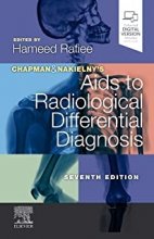 Chapman & Nakielny's Aids to Radiological Differential Diagnosis: 7th Edition