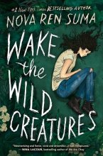 کتاب رمان موجودات وحشی را بیدار کنید Wake the Wild Creatures