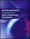 Interlanguage Pragmatics and Language Teaching