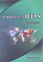 FURTHER YOUR IELTS SPEAKING SKILL