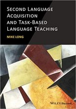 کتاب Second Language Acquisition and Task Based Language Teaching