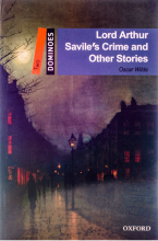 کتاب داستان زبان انگلیسی دومینو جنایت لرد آرتور سویلس و دیگر داستان ها New Dominoes 2 Lord Arthur Saviles Crime and Other Sto