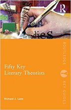 Fifty Key Literary Theorists