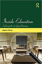 کتاب Inside Education Exploring the Art of Good Learning