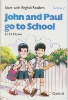 کتاب داستان انگلیسی جان و پل به مدرسه می روند Start with English Readers. Grade 2: John and Paul go to School