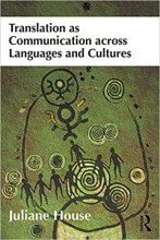 کتاب زبان ترنسلیشن از کامیوکیشن اکراس لنگویجز اند کالچرز  Translation as Communication across Languages and Cultures House