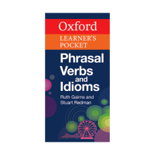 Oxford Learners Pocket Phrasal Verbs and Idioms