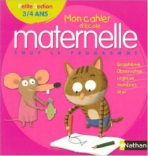 mon cahier d'ecole maternelle petit section 3 /4