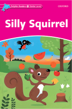 Dolphin Readers Starter  Silly Squirrel Student & Activity Book