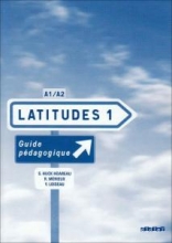 کتاب معلم فرانسوی لاتیتود  Latitudes 1 A1/A2 guide pedagogique