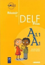 Réussir le delf prim' A1 - A1.1