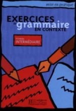 کتاب زبان فرانسه اکسرسیز د گرامر Exercices de grammaire en contexte niveau intermediaire