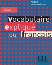 کتاب زبان فرانسه وکبیولر اکسپلیک Vocabulaire explique du francais niveau INtermediaire