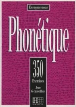 Les 350 Exercices - Phonétique - Livre de l'élève