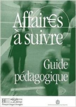 کتاب معلم فرانسوی افرز ا سویور affaires a suivre guide pedagogique
