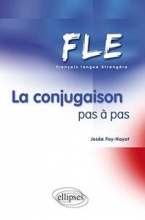کتاب زبان فرانسه فلو لا کونژوگزون  Fle La Conjugaison Pas A Pas