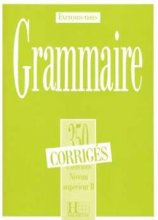 کتاب زبان فرانسه گرامر 350 اکسرسیز  grammaire 350 exercices niveau superieur 2 corriges