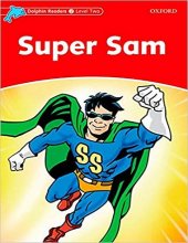 Dolphin Readers Level 2 Super Sam Story & Activity Book