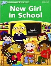 کتاب زبان دلفین ریدرز 3 دختر جدید مدرسه Dolphin Readers 3  New Girl in School