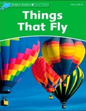 Dolphin Readers Level 3Things that Fly Student & Activity Book