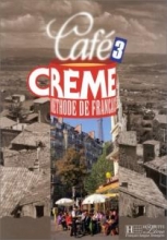 کتاب زبان cafe creme 3 methode de francais livre de l'eleve + cahier