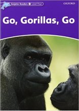 کتاب زبان دلفین ریدرز 4برو گوریل برو Dolphin Readers 4Go, Gorillas, Go