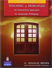 کتاب زبان تیچینگ بای پرینسیپلز ویرایش سوم  Teaching by Principles An Interactive Approach to Language Pedagogy Third Edition