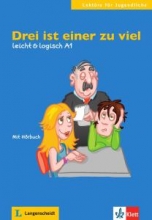 کتاب داستان آلمانی سه یکی خیلی زیاد است Drei ist einer zu viel: Buch mit Audio-CD A1. Buch mit Audio-CD leicht & logisch
