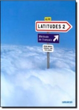 کتاب زبان فرانسه لاتیتود  LATITUDES  2 LIVRE DE L'ELEVE + CAHIER + CD