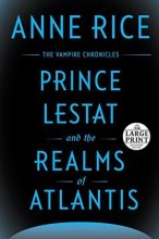 کتاب  رمان انگلیسی شاهزاده لستات و دنیای آتلانتیس Prince Lestat and the Realms of Atlantis-Full Text