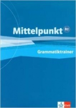 کتاب آلمانی میتلپونکت گراماتیک ترینر Mittelpunkt Grammatiktrainer B2
