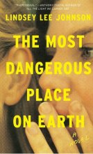 The Most Dangerous Place on Earth