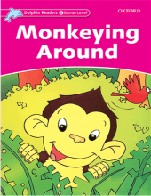 کتاب زبان دلفین ریدرز استارتر میمون بازیگوش Dolphin Readers Starter Monkeying Around