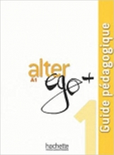کتاب معلم فرانسوی آلتر اگو Alter ego 1 A1 guide pedagogique