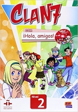 کتاب آموزشی اسپانیایی کلن سون  Clan 7 con Hola Amigos Student Book Level 2 Spanish Edition