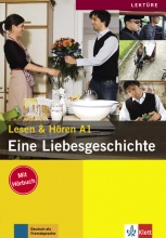 کتاب داستان آلمانی یک داستان عاشقانه Deutsch lernen: Eine Liebesgeschichte