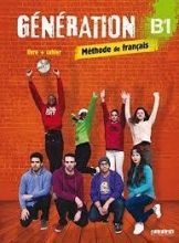 کتاب فرانسوی جنریشن Generation 3 niv. B1 - Livre + Cahier