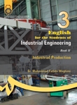 کتاب زبان انگليسي براي دانشجويان رشته مهندسي صنايع ( 2 ) : توليد صنعتي