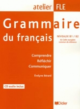 کتاب زبان فرانسه گرامر دو فرنسیس  Grammaire du francais niveaux B1/B2 : Comprendre Reflechir Communiquer
