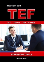 RÉUSSIR SON TEF TEFAQ TEF CANADA EXPRESSION ORALE