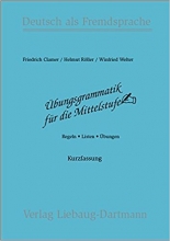 Übungsgrammatik für die Mittelstufe Kurzfassung Dartmann