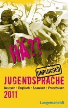 Hä Jugendsprache Unplugged 2011 Deutsch,Englisch Spanisch Französisch