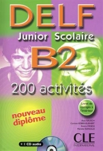 کتاب آزمون فرانسه  دلف جونیور اسکولیر  Delf Junior Scolaire B2: 200 Activites + CD