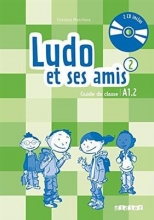 کتاب معلم فرانسوی لودو ات سس امیس Ludo et ses amis 2 niv.A1.2 (ed. 2015) - Guide pedagogique