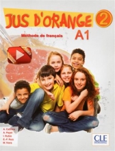 کتاب زبان فرانسه ژو د ارنج Jus d'orange 2- Niveau A1.2 + Cahier