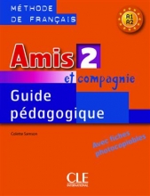 Amis et compagnie - Niveau 2 - Guide pedagogique