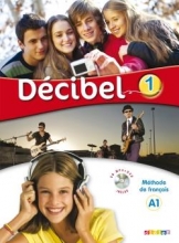 Decibel 1 niv.A1 - Livre + Cahier