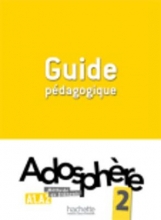 کتاب معلم فرانسوی ادوسفیر Adosphere 2 - Guide pedagogique